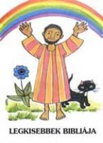 Legkisebbek Bibliája Legkisebbek Bibliája